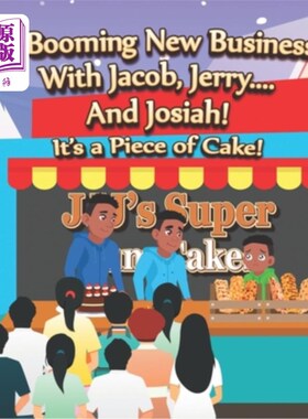 海外直订A Booming New Business With Jacob, Jerry.... And Josiah: It's a Piece of Cake! 一个蓬勃发展的新业务与雅各布