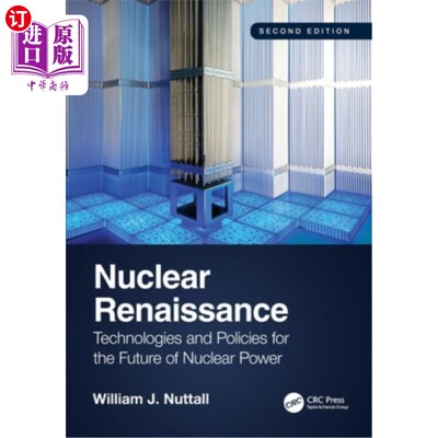 海外直订Nuclear Renaissance: Technologies and Policies for the Future of Nuclear Power 核能复兴:未来核能的技术和政