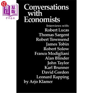 海外直订Conversations With Economists: New Classical Economists and Opponents Speak Out  与经济学家的对话：新古典经