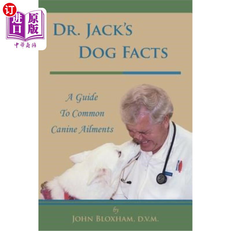 海外直订医药图书Dr. Jack's Dog Facts: A Guide to Common Canine Ailments 杰克博士的狗的事实:常见犬病指南