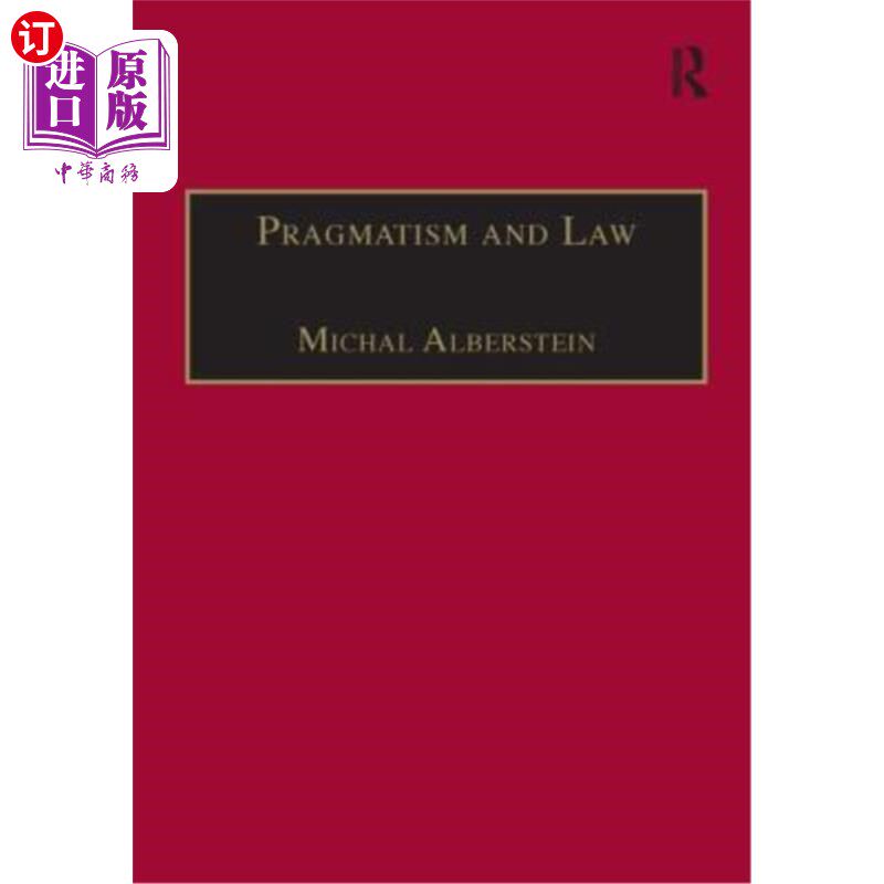 海外直订Pragmatism and Law: From Philosophy to Dispute Resolution 实用主义与法律:从哲学到争议解决