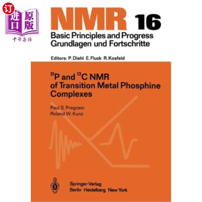 海外直订31p and 13c NMR of Transition Metal Phosphine Complexes 过渡金属膦配合物的31p和13c核磁共振