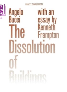 海外直订The Dissolution of Buildings 建筑物的解散
