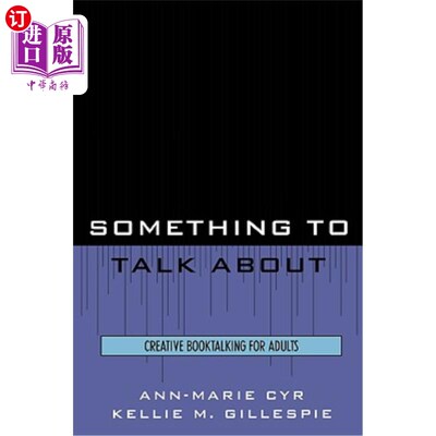 海外直订Something to Talk About: Creative Booktalking for Adults 要谈的东西：为成年人提供创意书籍