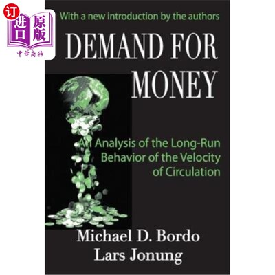 海外直订Demand for Money: An Analysis of the Long-Run Behavior of the Velocity of Circul 货币需求:流通速度的长期行
