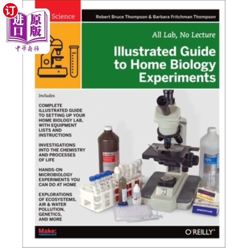 海外直订Illustrated Guide to Home Biology Experiments: All Lab, No Lecture