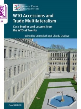 海外直订WTO Accessions and Trade Multilateralism 加入世贸组织与贸易多边主义