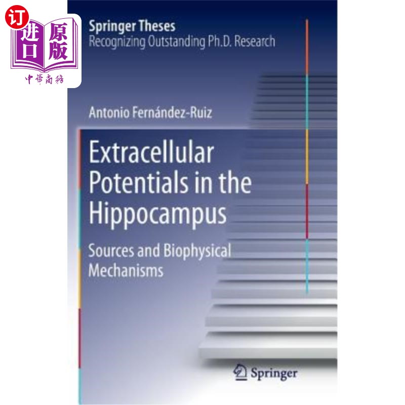 海外直订Extracellular Potentials in the Hippocampus: Sources and Biophysical Mechanisms 海马细胞外电位：来源和生物
