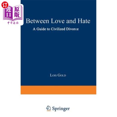 海外直订Between Love and Hate: A Guide to Civilized Divorce 在爱与恨之间:文明离婚指南