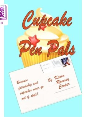 海外直订Cupcake Pen Pals: Because friendship and cupcakes never go out of style! 纸杯蛋糕笔友：因为友谊和纸杯蛋糕永
