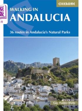 海外直订Walking in Andalucia: 36 Routes in Andalucia's Natural Parks 漫步在安达卢西亚:安达卢西亚自然公园的36条路线