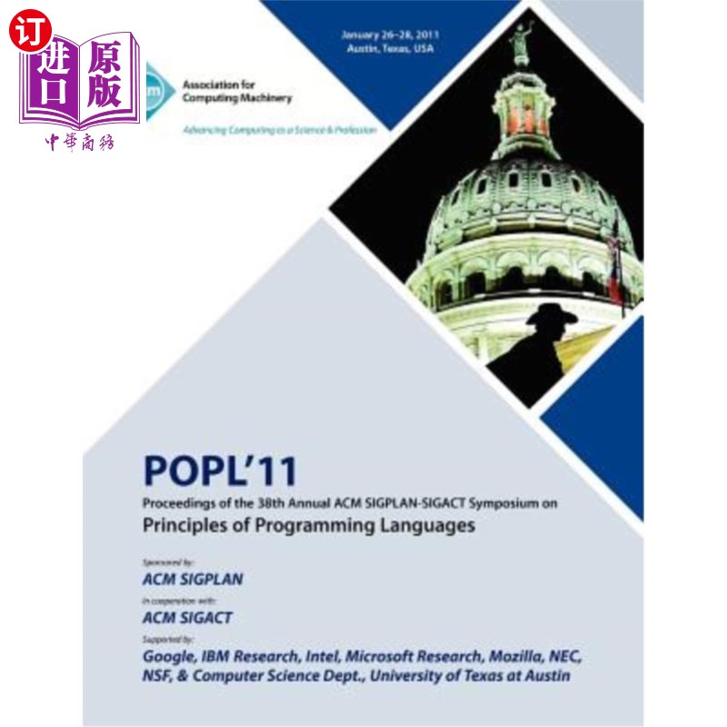海外直订POPL 11 Proceedings of the 38th Annual ACM SIGPLAN-SIGACT Symposium on Principle POPL 11第38