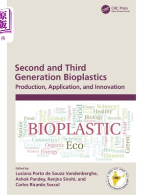海外直订Second and Third Generation Bioplastics: Production, Application, and Innovation 第二代和第三代生物塑料:生