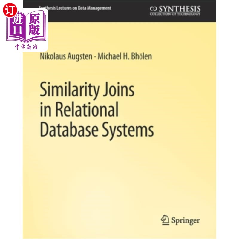 海外直订Similarity Joins in Relational Database Systems 关系数据库系统中的相似性连接