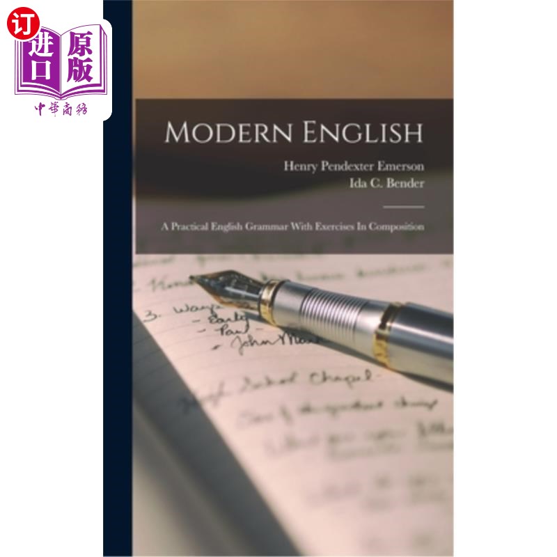 海外直订Modern English: A Practical English Grammar With Exercises In Composition 现代英语:实用英语语法与写作练习