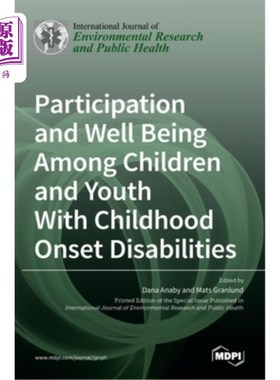 海外直订医药图书Participation and Well Being Among Children and Youth With Childhood Onset Disab 儿童起病残疾儿童和