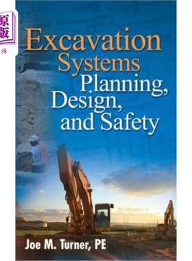 海外直订Excavation Systems Planning, Design, and Safety 挖掘系统规划、设计和安全