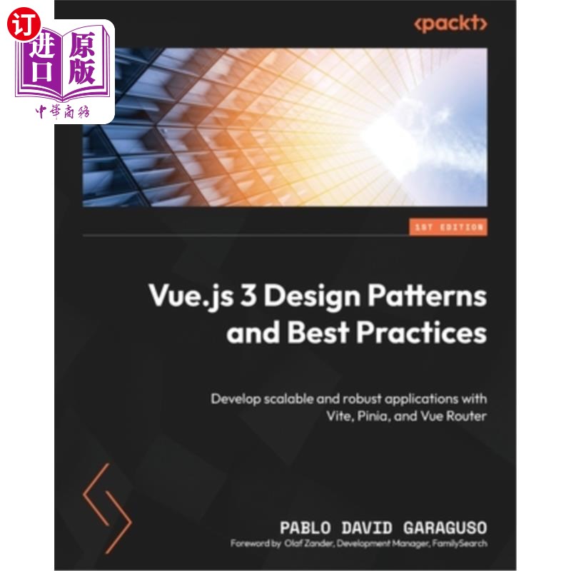 海外直订Vue.js 3 Design Patterns and Best Practices: Develop scalable and robust applica Vue.js 3设计