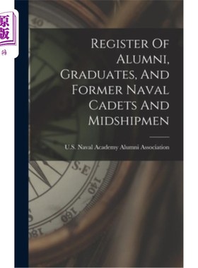 海外直订Register Of Alumni, Graduates, And Former Naval Cadets And Midshipmen 校友，毕业生，和前海军学员和海军候补