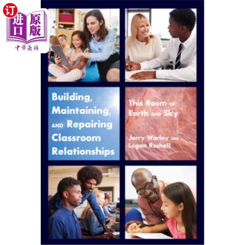 海外直订Building, Maintaining, and Repairing Classroom Relationships; This Room of Earth 课堂关系的建立、维护与修复