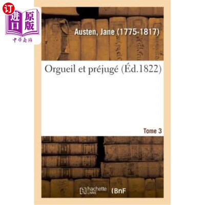 海外直订法语 Orgueil Et Préjugé. Tome 3 骄傲和偏见。第3卷
