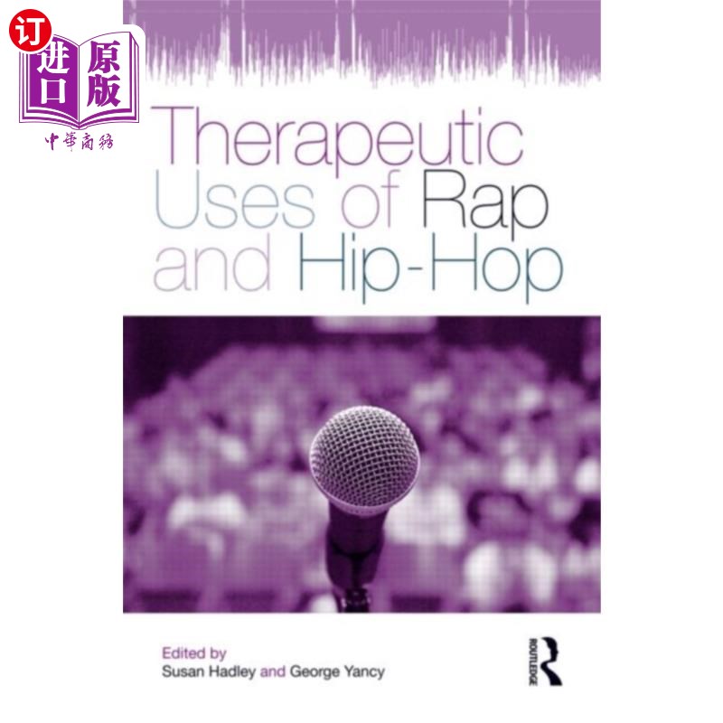 海外直订医药图书Therapeutic Uses of Rap and Hip-Hop 说唱和嘻哈音乐的治疗用途