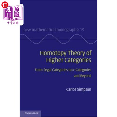 海外直订Homotopy Theory of Higher Categories: From Segal Categories to N-Categories and  高等范畴的同伦理论:从西格