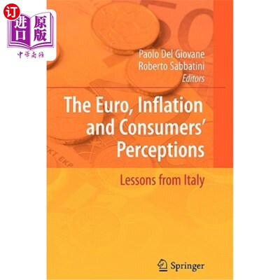 海外直订The Euro, Inflation and Consumers' Perceptions: Lessons from Italy 欧元、通胀和消费者感知：意大利的教训