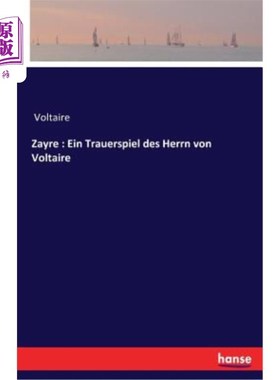 海外直订德语 Zayre: Ein Trauerspiel des Herrn von Voltaire 扎伊尔：伏尔泰