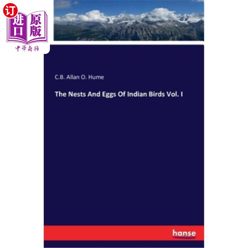 海外直订The Nests and Eggs of Indian Birds Vol. I 印度鸟的巢和蛋第一卷