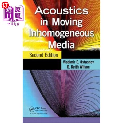 海外直订Acoustics in Moving Inhomogeneous Media 移动非均匀介质中的声学