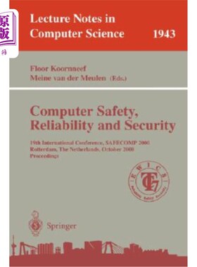 海外直订Computer Safety, Reliability, and Security: 19th International Conference, Safec 计算机安全、可靠性和安全性
