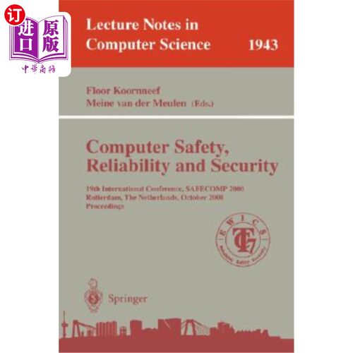 海外直订Computer Safety, Reliability, and Security: 19th International Conference, Safec 计算机安全、可靠性和安全性