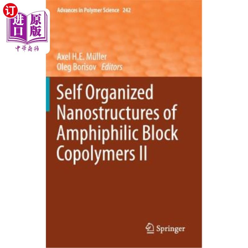 海外直订Self Organized Nanostructures of Amphiphilic Block Copolymers II 两亲性嵌段共聚物的自组织纳米结构II