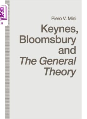 海外直订Keynes, Bloomsbury and the General Theory 凯恩斯、布卢姆斯伯里和一般理论