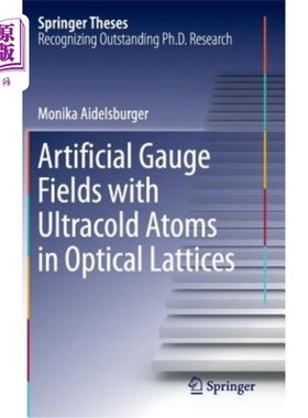 海外直订Artificial Gauge Fields with Ultracold Atoms in Optical Lattices