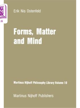 海外直订Forms, Matter and Mind: Three Strands in Plato's Metaphysics 形式、物质与精神:柏拉图形而上学的三条线索