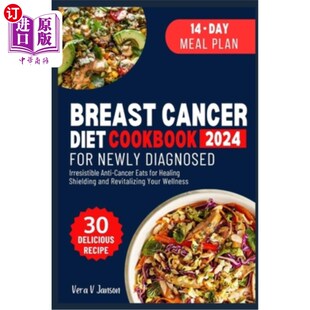 Eats 乳腺癌饮食食谱为新 Cookbook Diagnosed Irresistible Newly Diet for 海外直订医药图书Breast Anti Cancer