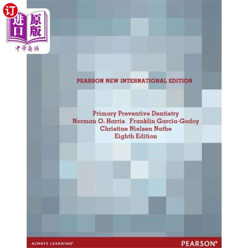 海外直订医药图书Primary Preventive Dentistry 初级预防牙科：皮尔逊新国际版
