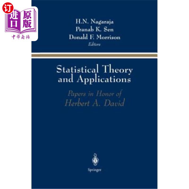 海外直订Statistical Theory and Applications: Papers in Honor of Herbert A. David 统计理论与应用:赫伯特A.大卫荣誉论文
