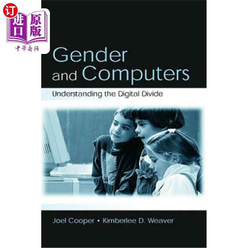 海外直订Gender and Computers: Understanding the Digital Divide 性别与计算机:理解数字鸿沟