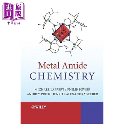 现货 金属氨基化合物化学 Metal Amide Chemistry Michael Lappert 英文原版 中商原版 Wiley【中商原版】