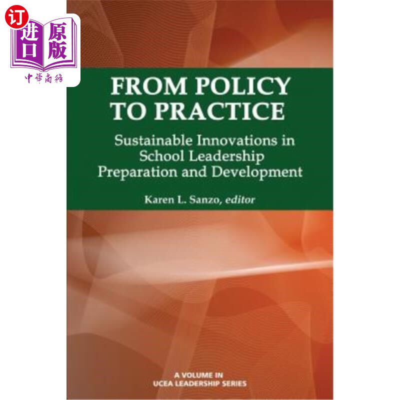 海外直订From Policy to Practice: Sustainable Innovations in School Leadership Preparatio 从政策到实践:学校领导预备