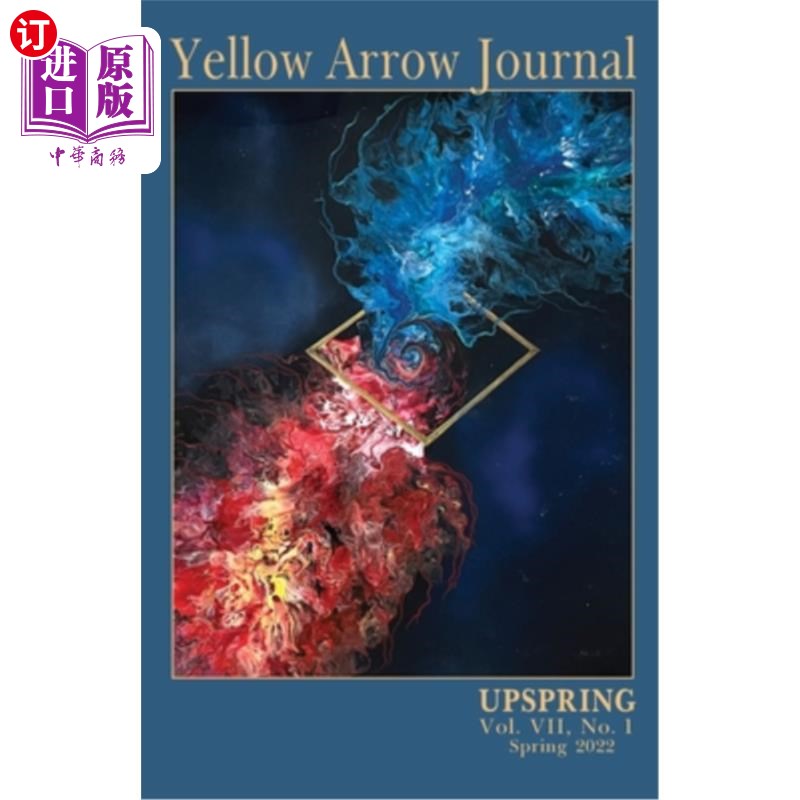 海外直订Yellow Arrow Journal, UpSpring: Vol. VII, No. 1, Spring 2022 《黄箭学刊》，春季:第7卷第1期，2022年春季