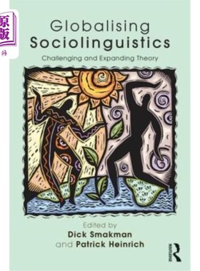 海外直订Globalising Sociolinguistics: Challenging and Expanding Theory 全球化的社会语言学:理论的挑战与拓展