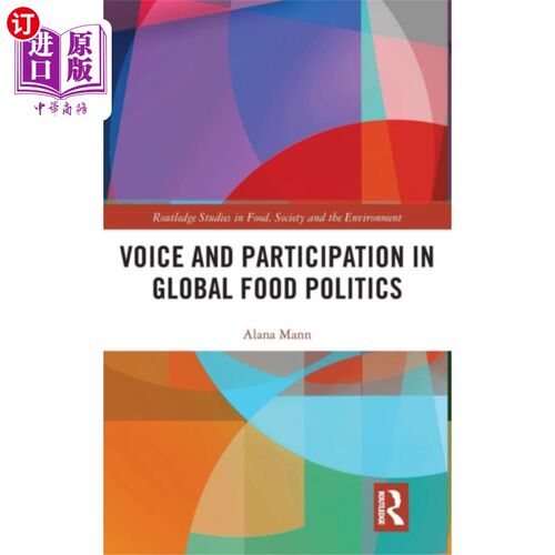 海外直订Voice and Participation in Global Food Politics 全球粮食政治的声音和参与