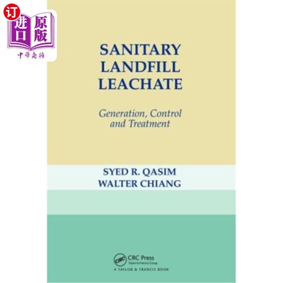 海外直订Sanitary Landfill Leachate: Generation, Control and Treatment 垃圾渗滤液的产生、控制与处理
