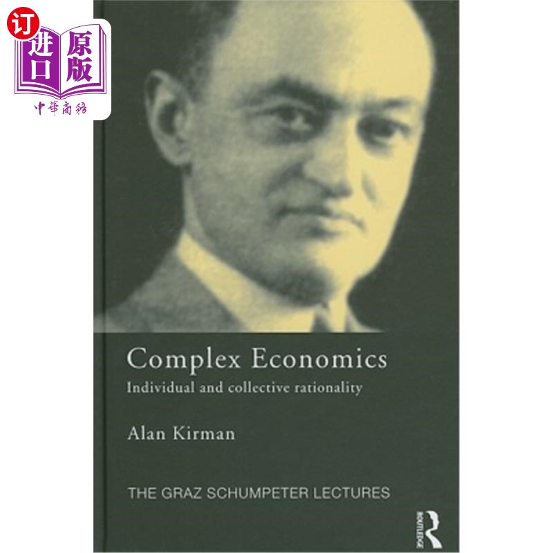 海外直订Complex Economics: Individual and Collective Rationality 复杂经济学：个体理性与集体理性