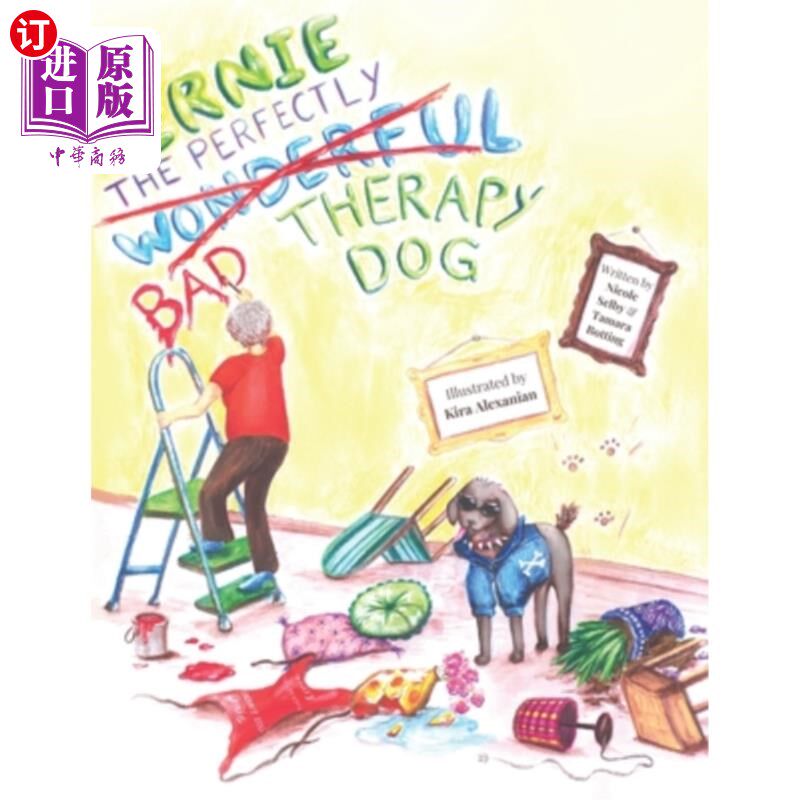 海外直订Ernie, The Perfectly, Wonderful (Bad) Therapy Dog 厄尼，完美的，奇妙的(坏的)治疗犬