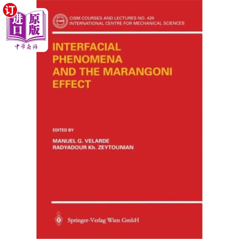 海外直订Interfacial Phenomena and the Marangoni Effect 界面现象与马兰戈尼效应